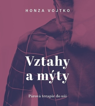 Obálka knihy Vztahy a mýty